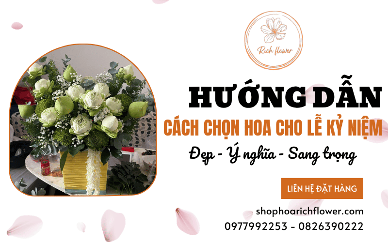 cách chọn hoa cho lễ kỷ niệm