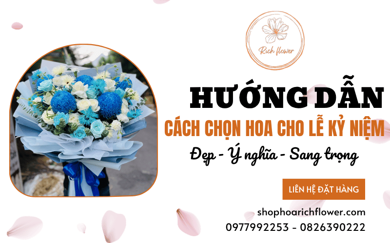 cách chọn hoa cho lễ kỷ niệm